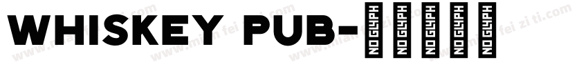 whiskey pub字体转换